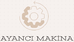 AYANCI MAKİNA